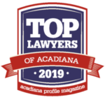 Top lawyers of acadiana logo for Hale Injury Lawyers Located in 1735 Ryan St, Lake Charles, LA 70601